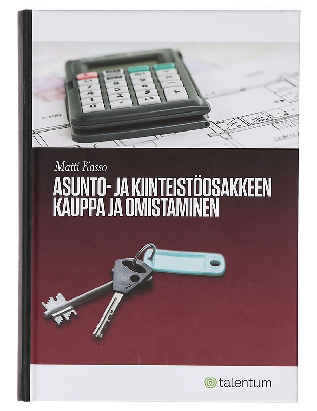 Asunto- ja kiinteistöosakkeen kauppa ja omistaminen - Matti Kasso - Tietokirjat ja oppaat - 10105387043 - 0