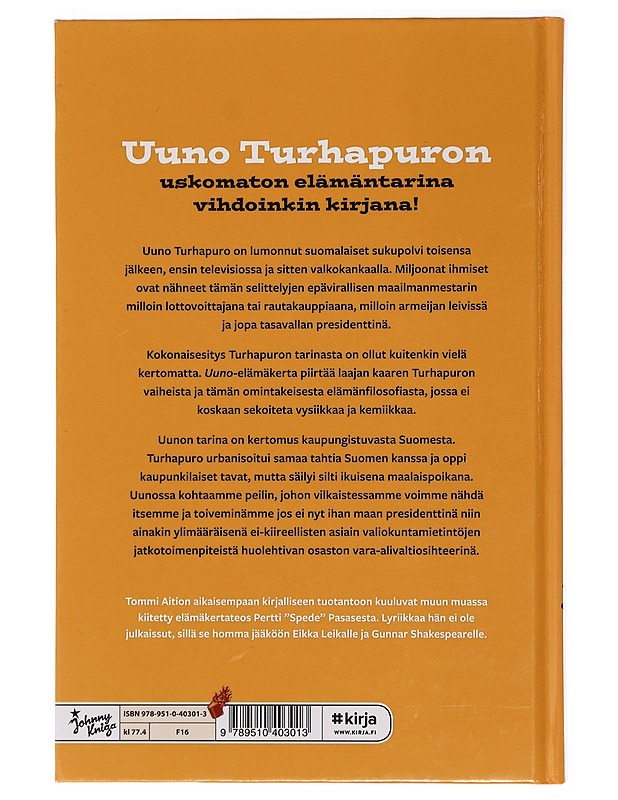 Uuno Turhapuro : elämä - Tommi Aitio - Historiakirjat - 10105387057 - 1