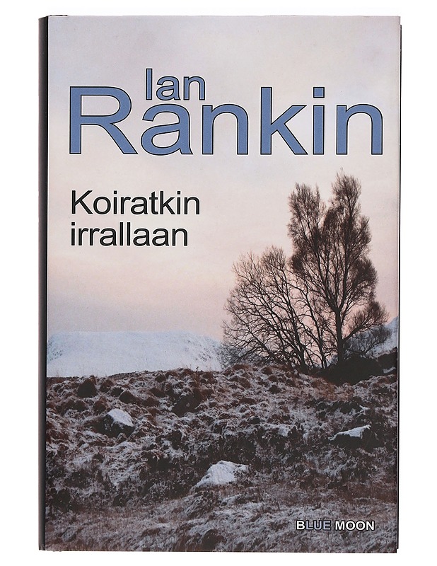 Koiratkin irrallaan - Rankin, Ian - Jännitys ja dekkarit - 10105387078 - 0