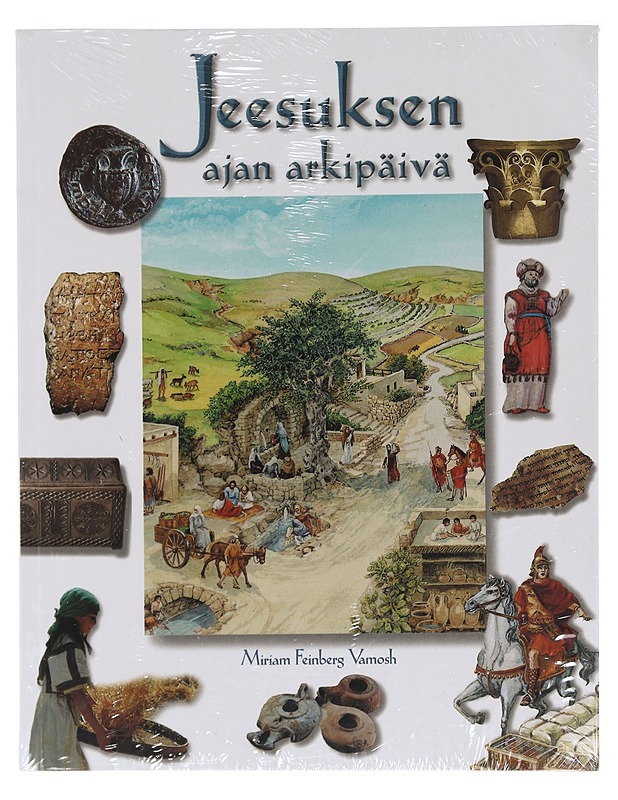 Jeesuksen ajan arkipäivä - Vamosh, Miriam Feinberg - Tietokirjat ja oppaat - 10105387135 - 0