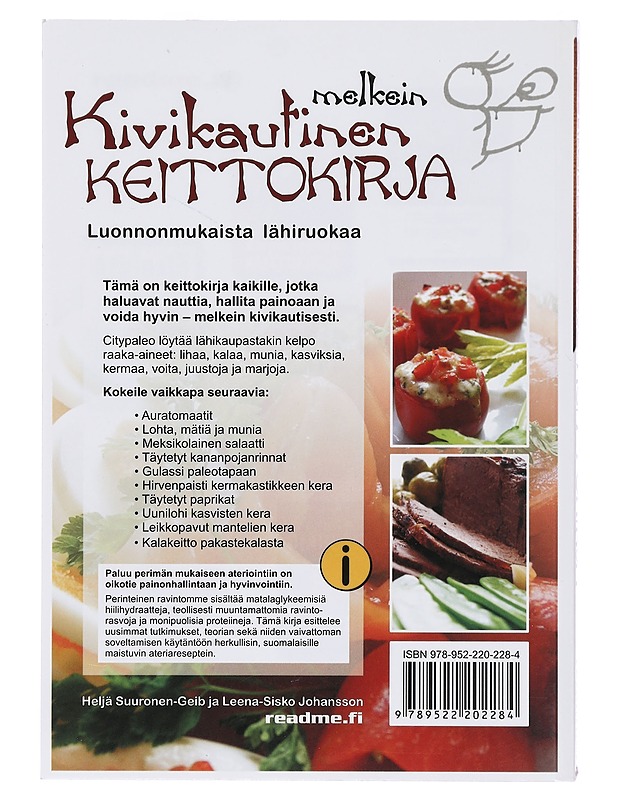 Melkein kivikautinen keittokirja : luonnonmukaista lähiruokaa - Suuronen-Geib, Heljä - Ruokakirjat - 10105387138 - 1