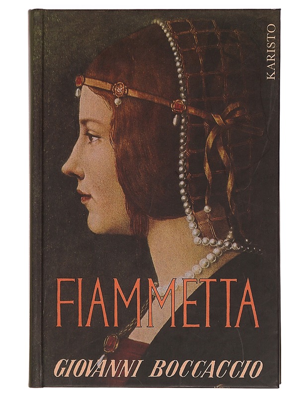 Fiammetta - Boccaccio, Giovanni - Romaanit ja novellit - 10105387194 - 0