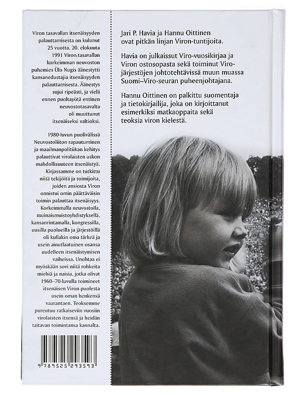 Ratkaisun vuodet : naapurimme Viron tie itsenäisyyden palauttamiseen - Havia, Jari P. - Historiakirjat - 10105387199 - 1