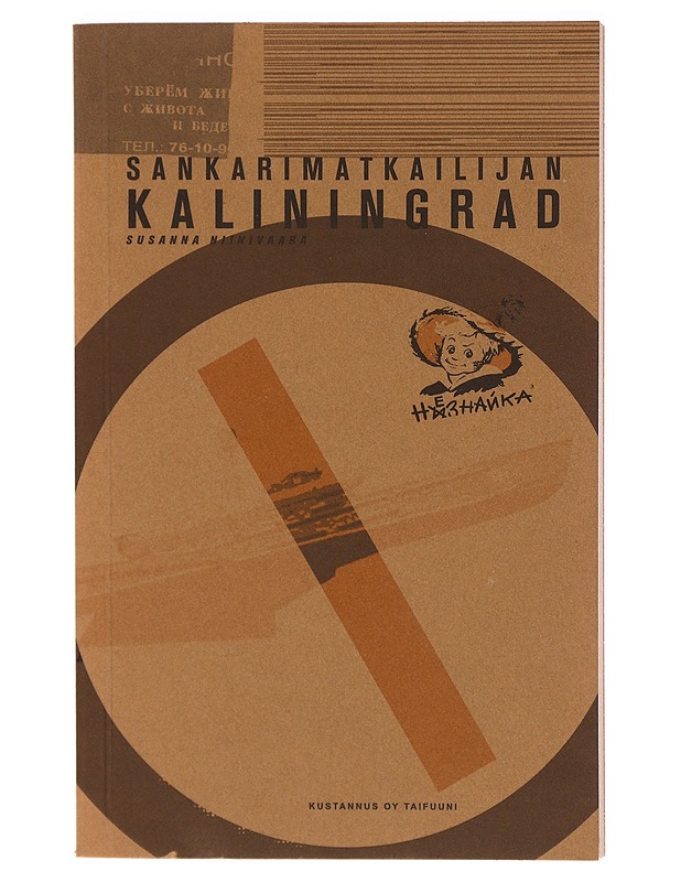 Sankarimatkailijan Kaliningrad - Niinivaara, Susanna - Matkaoppaat ja sanakirjat - 10105387211 - 0