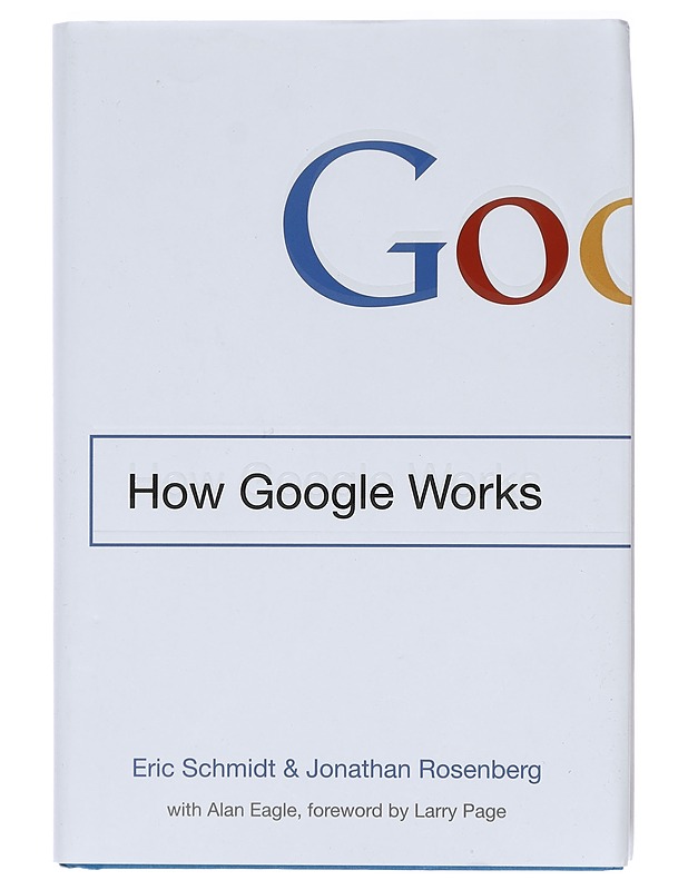 How Google works - Schmidt, Eric - Tietokirjat ja oppaat - 10105387232 - 0