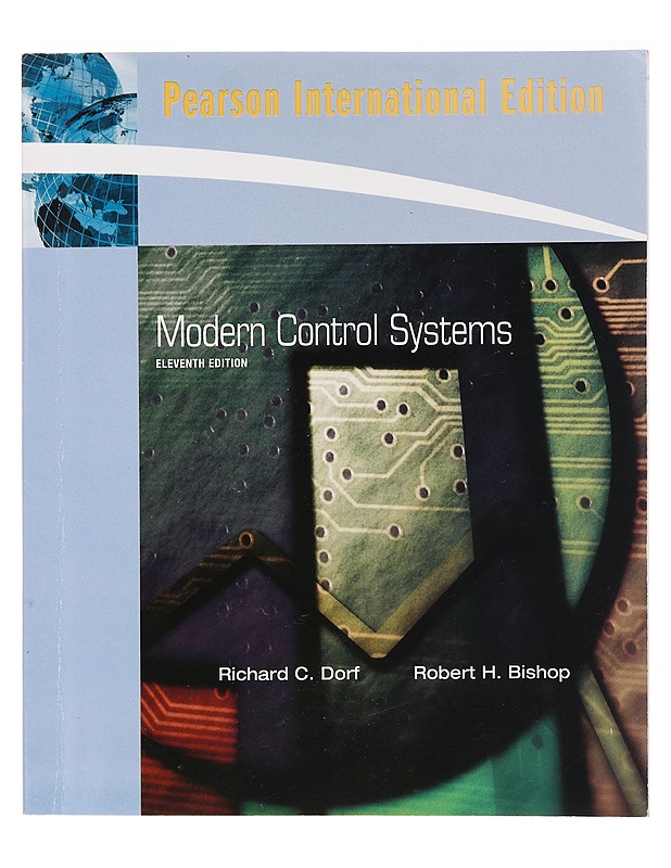 Modern control systems - Dorf Richard C. - Tietokirjat ja oppaat - 10105387249 - 0