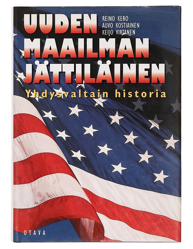 Uuden maailman jättiläinen : Yhdysvaltain historia - Kero, Reino - Historiakirjat - 10105387297 - 0