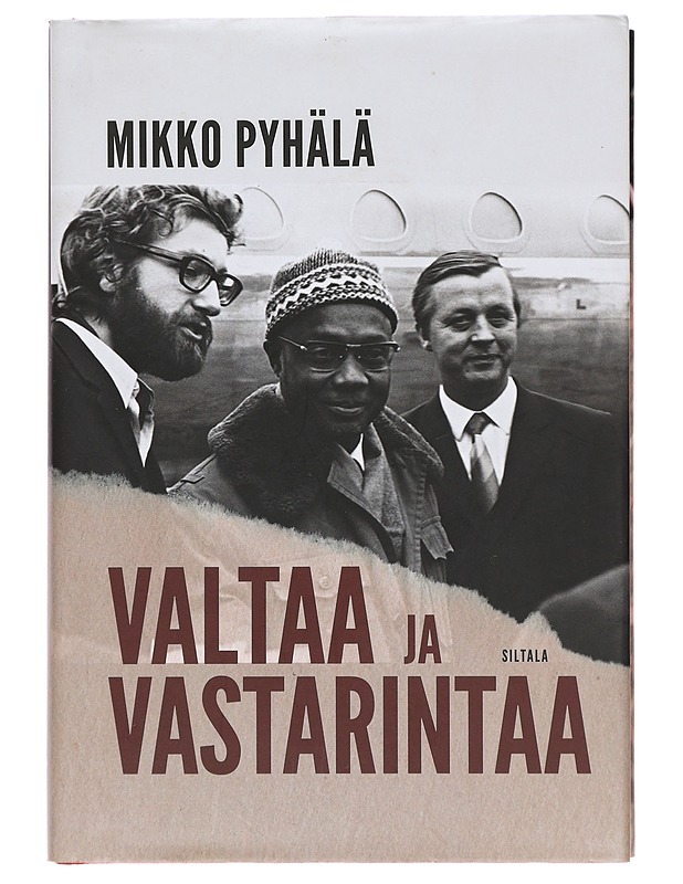 Valtaa ja vastarintaa : myötäelämisen diplomatiaa - Mikko Pyhälä - Elämäkerrat ja muistelmat - 10105387298 - 0