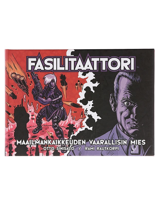 Fasilitaattori : maailmankaikkeuden vaarallisin mies - Sinisalo, Otto - Sarjakuvat - 10105387327 - 0