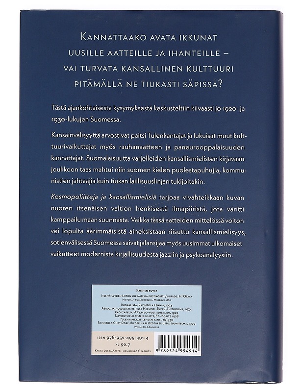 Kosmopoliitteja ja kansallismielisiä : aatteiden kamppailu sotienvälisessä Suomessa - Pekka Valtonen - Historiakirjat - 10105387340 - 1