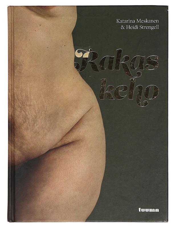 Rakas keho - Meskanen, Katarina - Elämäkerrat ja muistelmat - 10105387353 - 0