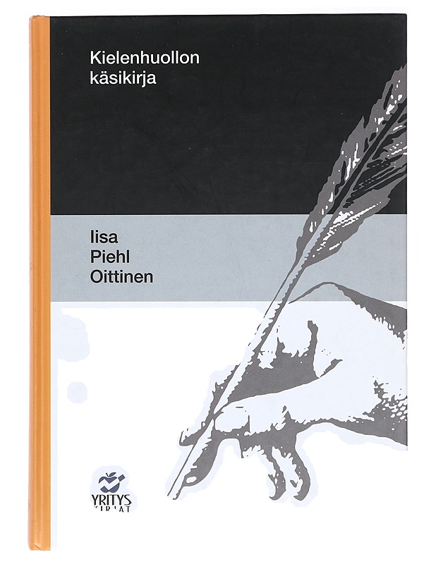 Kielenhuollon käsikirja - Iisa Piehl Oittinen - Tietokirjat ja oppaat - 10105387356 - 0
