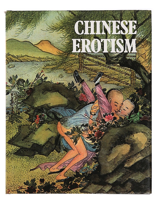 Chinese erotism - pres. [and] trans. by Marc de Smedt - Tietokirjat ja oppaat - 10105387381 - 0