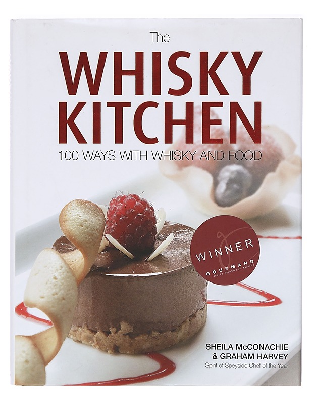 The Whisky Kitchen: 100 ways with whisky and food - Sheila McConachie - Ruokakirjat - 10105387404 - 0
