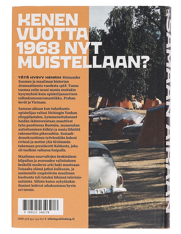 Samaan aikaan : Suomi ja maailma 1968 - Meinander, Henrik - Historiakirjat - 10105387495 - 1