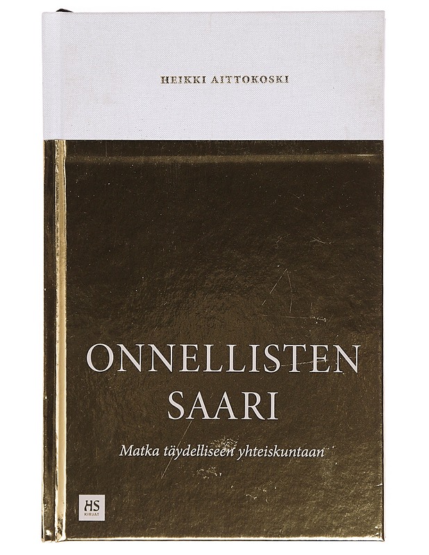 Onnellisten saari : matka täydelliseen yhteiskuntaan - Heikki Aittokoski - Historiakirjat - 10105387501 - 0