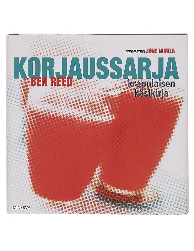 Korjaussarja : krapulaisen käsikirja - Reed Ben - Tietokirjat ja oppaat - 10105387517 - 0