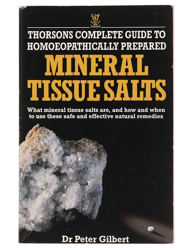 Thorson's Complete Guide To Homoeopathically Prepared Mineral Tissue Salts - Tietokirjat ja oppaat - 10105387528 - 0