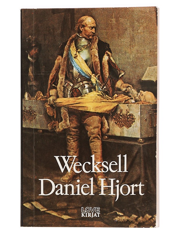 Daniel Hjort - Wecksell, Josef Julius - Romaanit ja novellit - 10105387563 - 0