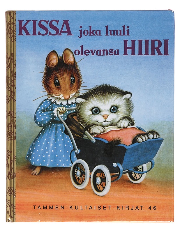 Kissa joka luuli olevansa hiiri - Norton, M. - Lastenkirjat - 10105387566 - 0