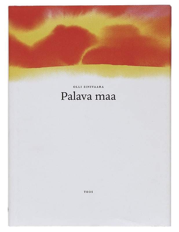 Palava maa - Olli Sinivaara - Runot ja näytelmät - 10105387570 - 0