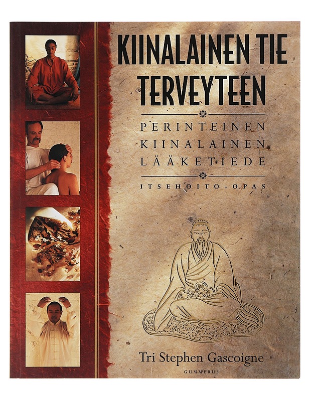 Kiinalainen tie terveyteen - Gascoigne, Stephen - Tietokirjat ja oppaat - 10105387588 - 0