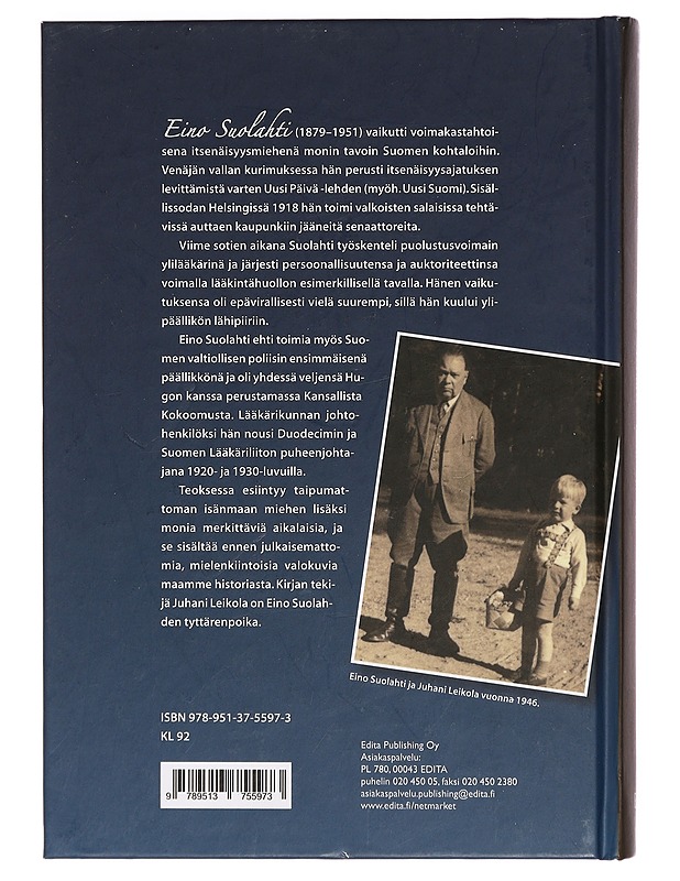 Eino Suolahti : isänmaan lääkäri - Juhani Leikola - Elämäkerrat ja muistelmat - 10105387594 - 1