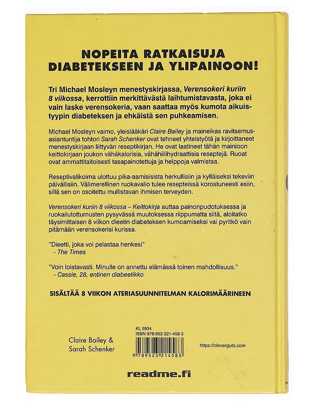 Verensokeri kuriin 8 viikossa : keittokirja : 175 reseptiä : nopeita ratkaisuja diabetekseen ja ylipainoon - Bailey, Clare - Ruokakirjat - 10105387647 - 1