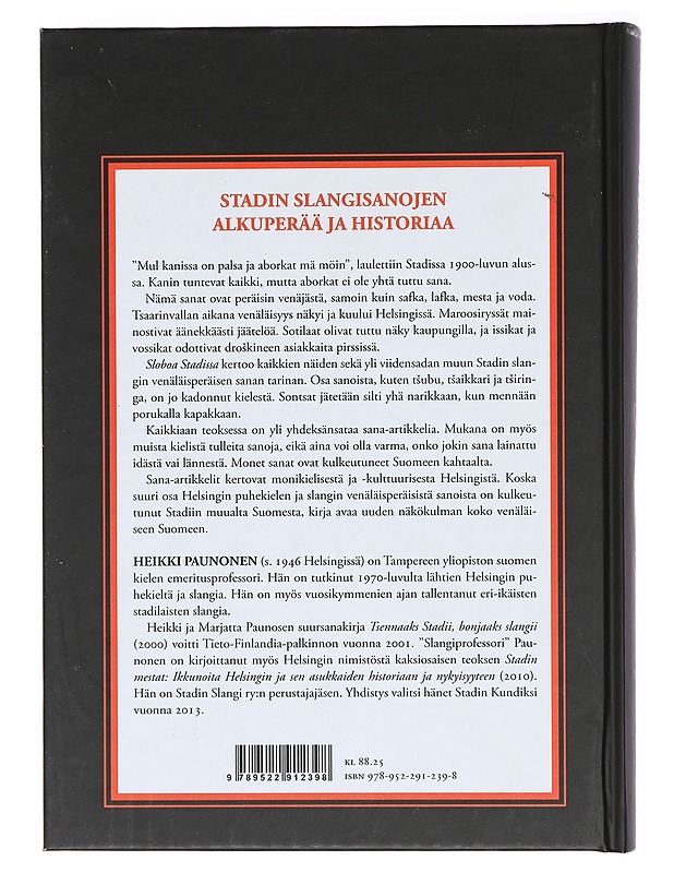 Sloboa Stadissa : Stadin slangin etymologiaa -Paunonen, Heikki  - Tietokirjat ja oppaat - 10105387655 - 1