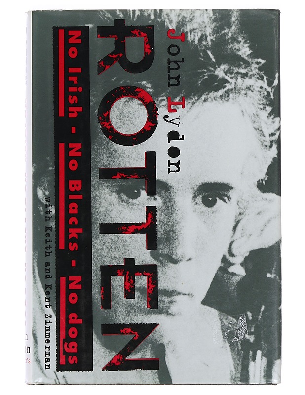 Rotten No Irish No Blacks No Dogs -Lydon, John; Zimmerman, Kent - Historiakirjat - 10105387673 - 0