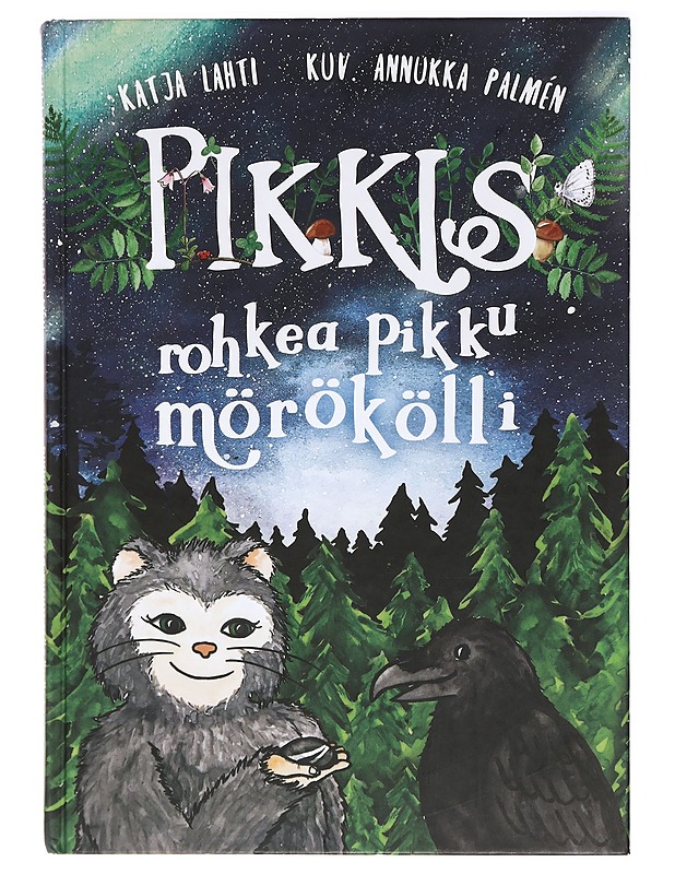 Pikkis rohkea pikku mörökölli : kirja kaikille rohkeille, joita joskus jännittää - Lahti, Katja - Lastenkirjat - 10105387719 - 0