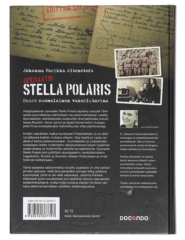 Operaatio Stella Polaris : suuri suomalainen vakoilutarina - Johanna Parikka Altenstedt - Historiakirjat - 10105387745 - 1