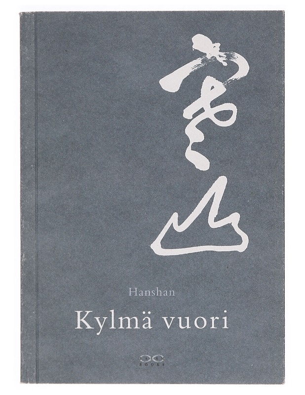 Kylmä vuori : erakkorunoja Tang-kaudelta - Hanshan - Romaanit ja novellit - 10105387763 - 0