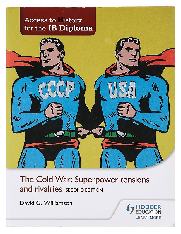 he Cold War: Superpower tensions and rivalries -Williamson, David - Tietokirjat ja oppaat - 10105387802 - 0