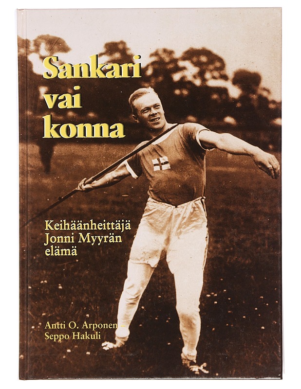 Sankari vai konna - Arponen, Antti O. - Elämäkerrat ja muistelmat - 10105387803 - 0
