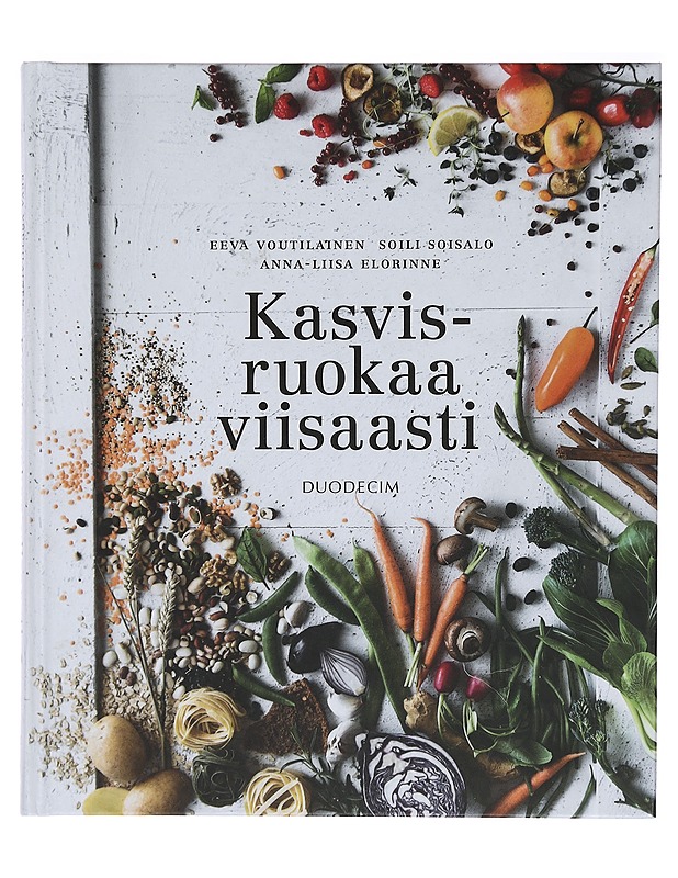 Kasvisruokaa viisaasti - Voutilainen, Eeva - Ruokakirjat - 10105387812 - 0