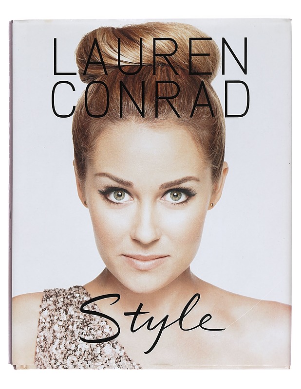 Lauren Conrad : Style - Lauren Conrad - Taide- ja kulttuurikirjat - 10105387896 - 0