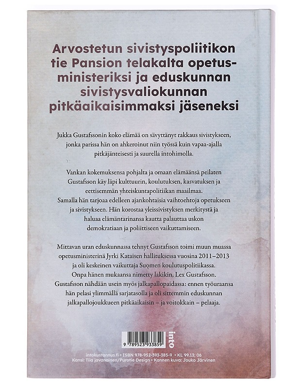 Sivistyksen asianajaja - Gustafsson, Jukka - Elämäkerrat ja muistelmat - 10105387917 - 1