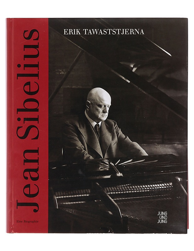 Jean Sibelius - Tawaststjerna, Erik - Elämäkerrat ja muistelmat - 10105387964 - 0