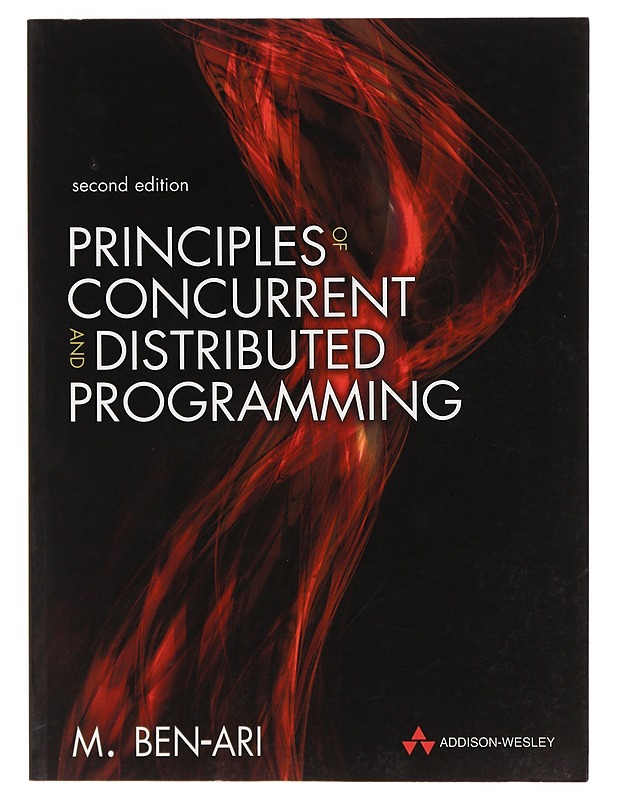 Principles of concurrent and distributed programming - M. Ben-Ari - Tietokirjat ja oppaat - 10105388003 - 0