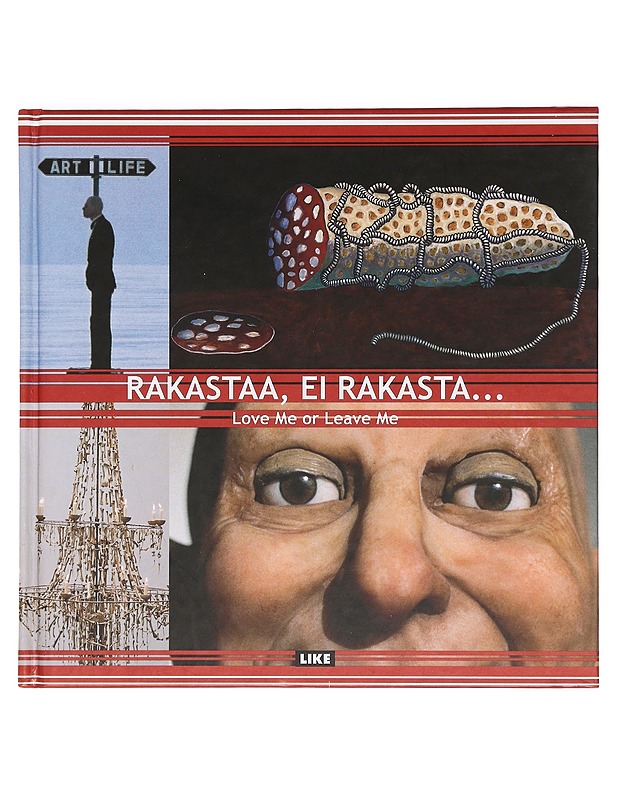 Rakastaa, ei rakasta... ; Nykytaiteen museo Kiasma - Taide- ja kulttuurikirjat - 10105388114 - 0