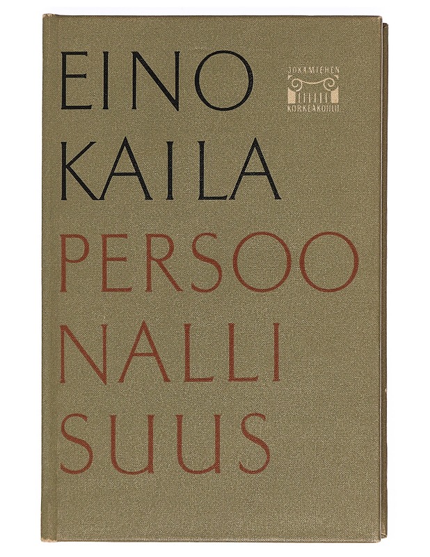 Persoonallisuus - Kaila, Eino - Elämäkerrat ja muistelmat - 10105388122 - 0