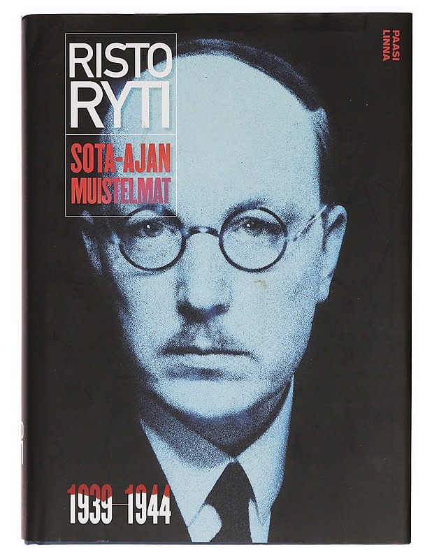 Sota-ajan muistelmat 1939-1944 - Ryti, Risto - Elämäkerrat ja muistelmat - 10105388126 - 0
