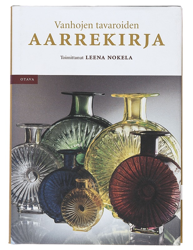 Vanhojen tavaroiden aarrekirja - Nokela, Leena - Historiakirjat - 10105388138 - 0