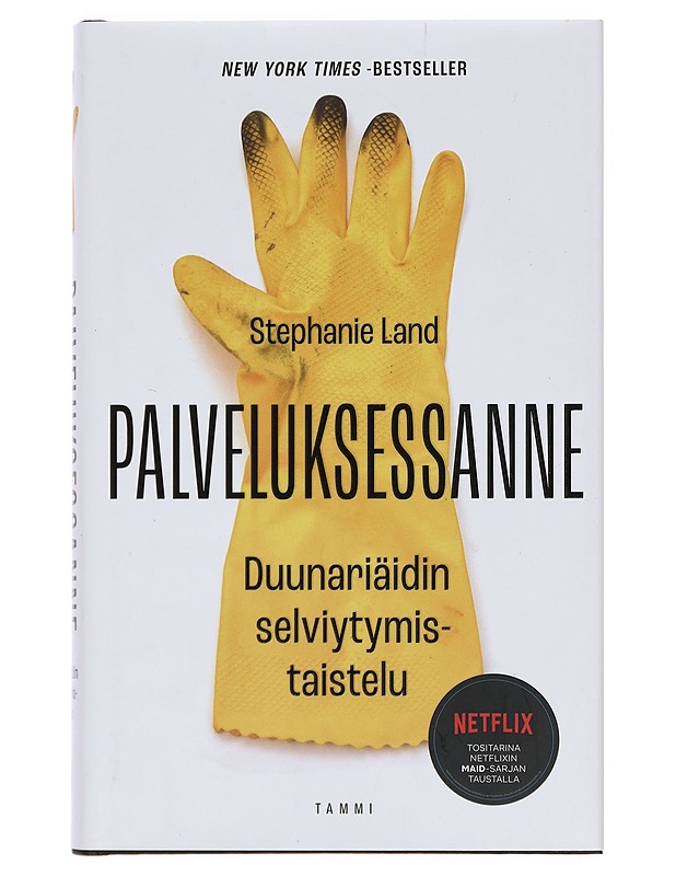 Palveluksessanne : duunariäidin selviytymistaistelu - Land, Stephanie - Elämäkerrat ja muistelmat - 10105388162 - 0