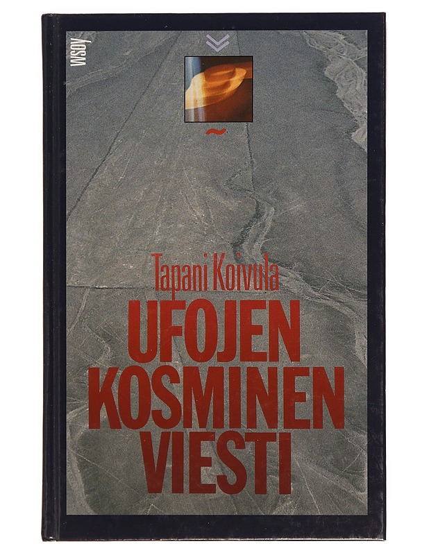 Ufojen kosminen viesti - Koivula, Tapani - Romaanit ja novellit - 10105388181 - 0