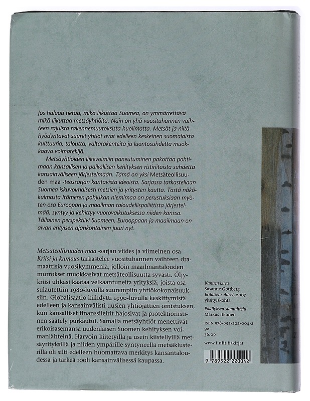 Kriisi ja kumous : metsäteollisuus ja maailmantalouden murros 1973-2008 - Kuisma, Markku - Historiakirjat - 10105388178 - 1