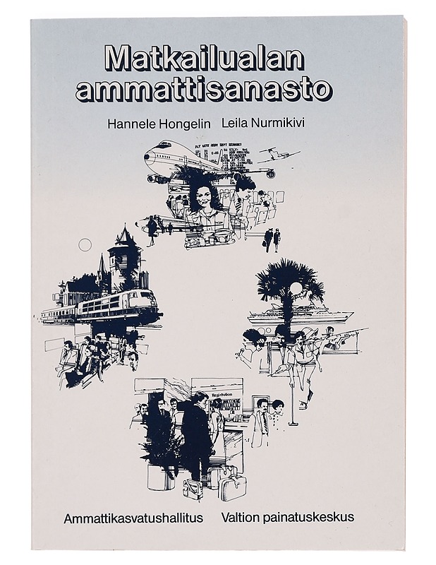 Matkailualan ammattisanasto - Hongelin, Hannele - Tietokirjat ja oppaat - 10105388192 - 0