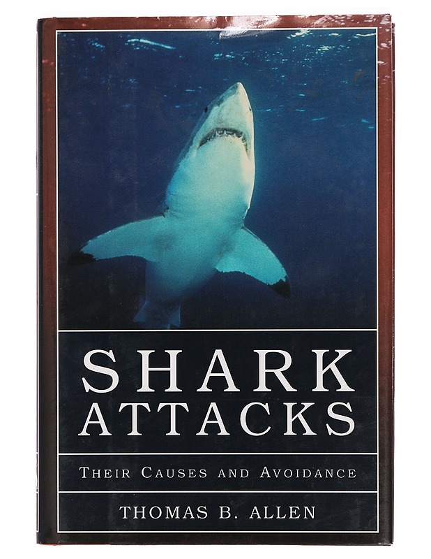 Shark attacks: Their causes and avoidance - Thomas B. Allen - Tietokirjat ja oppaat - 10105388196 - 0