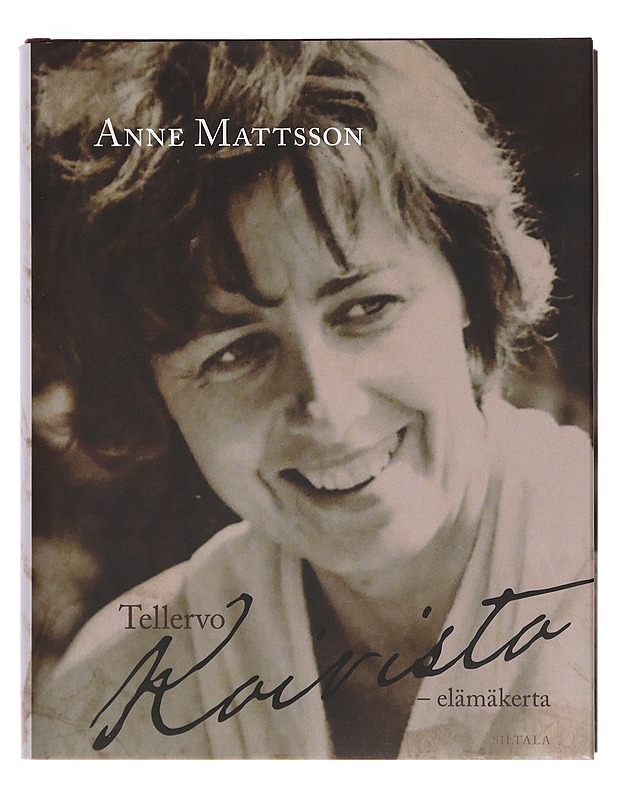 Tellervo Koivisto : elämäkerta - Anne Mattsson - Elämäkerrat ja muistelmat - 10105388244 - 0